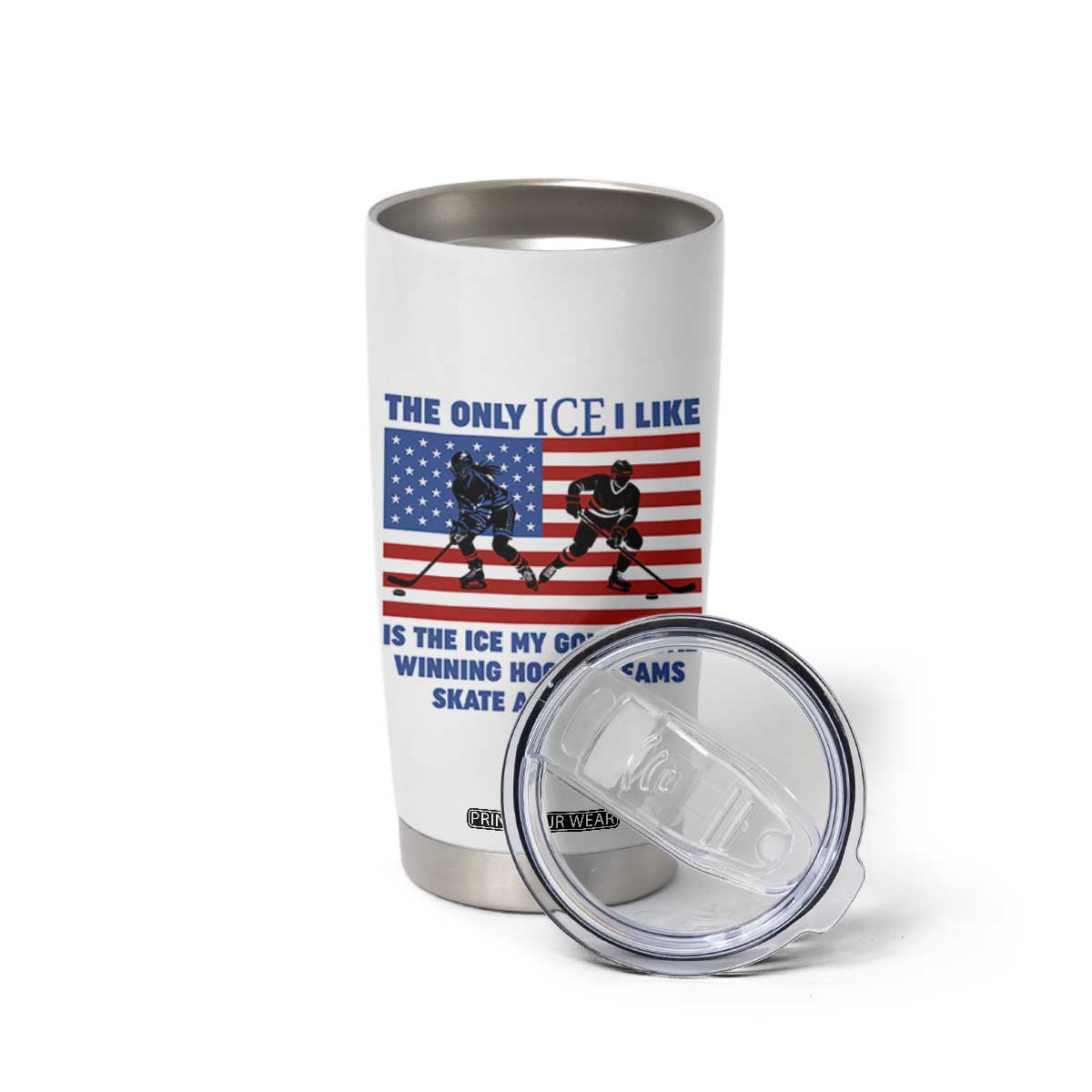 USA Gold Medal Hockey Patriotic American Flag Tumbler Cup The Only Ice I Like Champions TS02 Print Your Wear