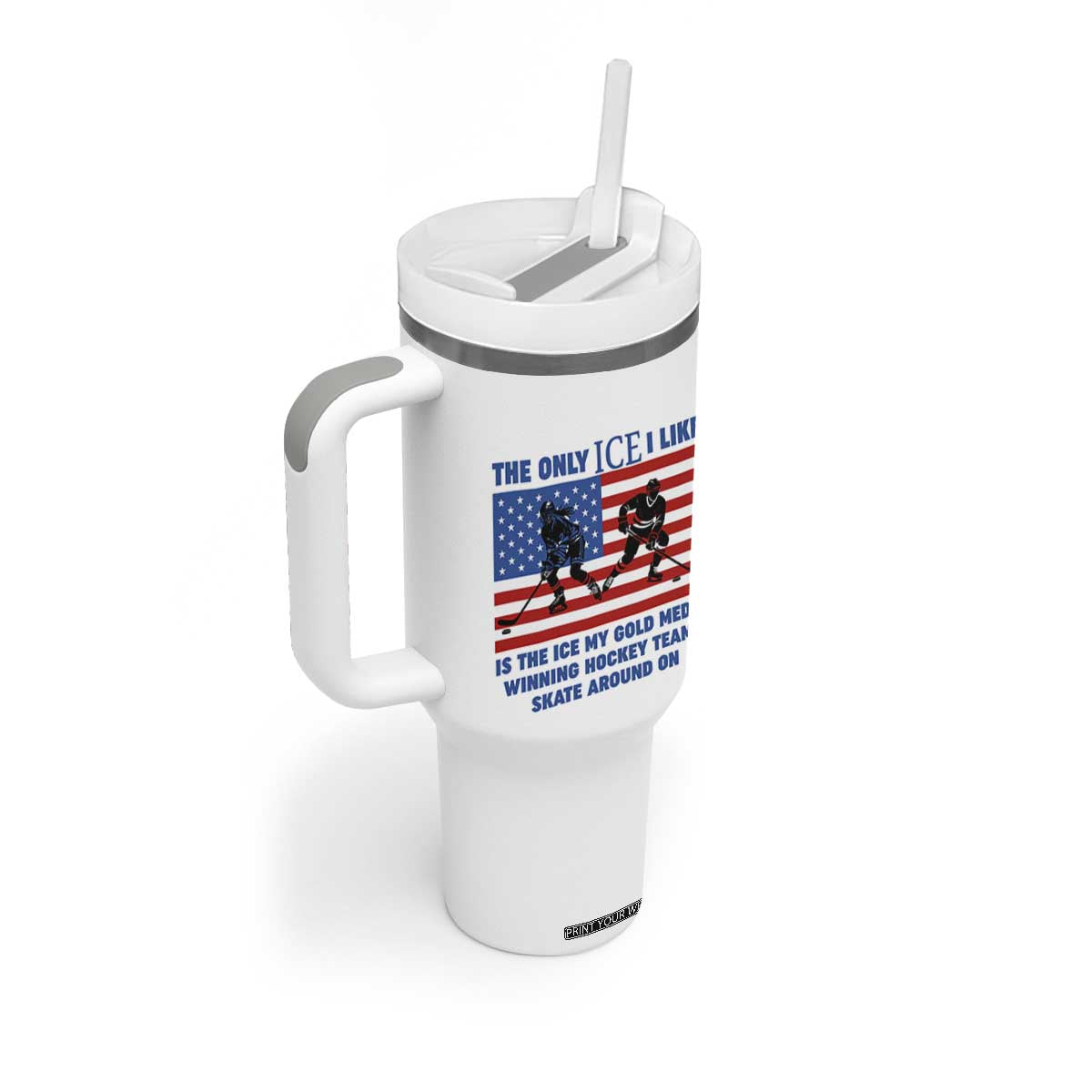 USA Gold Medal Hockey Patriotic American Flag Tumbler With Handle The Only Ice I Like Champions TS02 Print Your Wear
