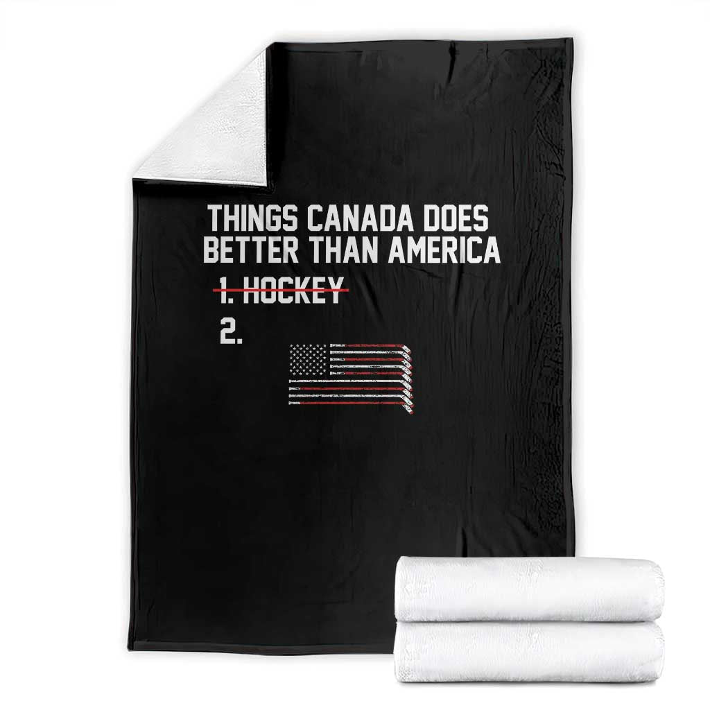 Things Canada Does Better Than America Hockey Joke Throw Blanket Funny USA Ice Hockey Rivalry Patriotic