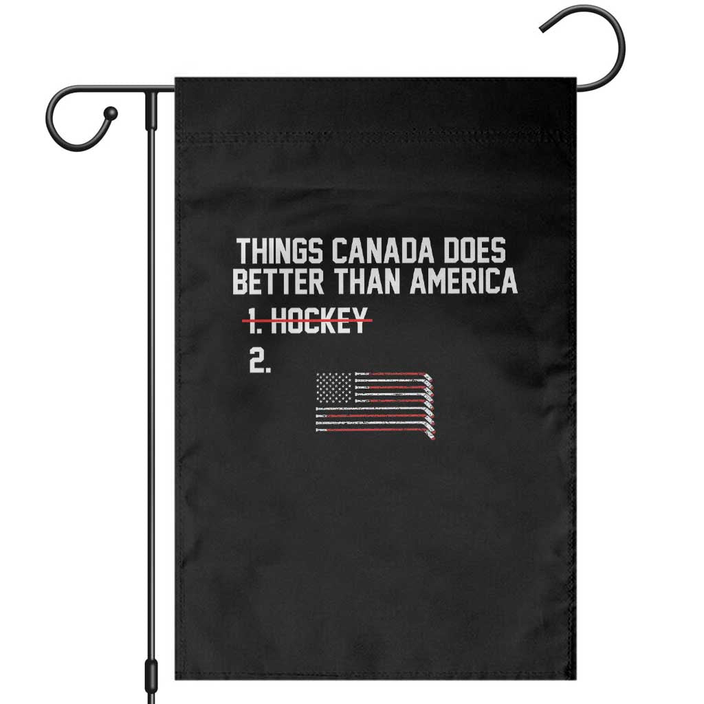 Things Canada Does Better Than America Hockey Joke Garden Flag Funny USA Ice Hockey Rivalry Patriotic