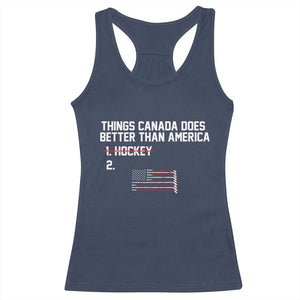 Things Canada Does Better Than America Hockey Joke Racerback Tank Top Funny USA Ice Hockey Rivalry Patriotic TS02 Navy Print Your Wear