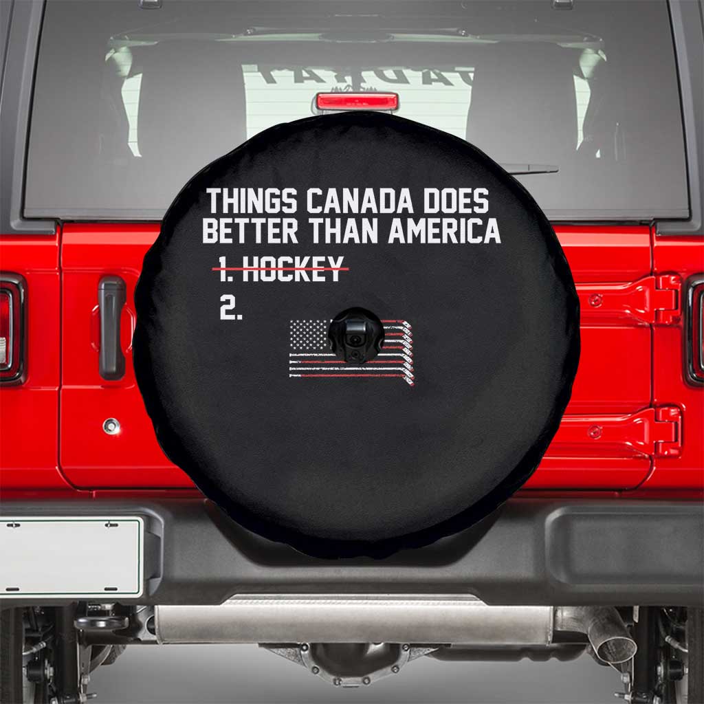 Things Canada Does Better Than America Hockey Joke Spare Tire Cover Funny USA Ice Hockey Rivalry Patriotic TS02 Black Print Your Wear