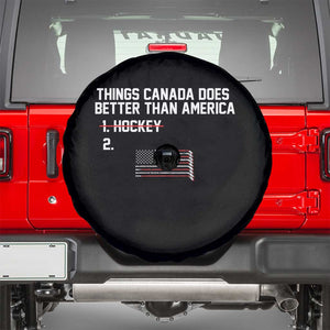 Things Canada Does Better Than America Hockey Joke Spare Tire Cover Funny USA Ice Hockey Rivalry Patriotic TS02 Black Print Your Wear