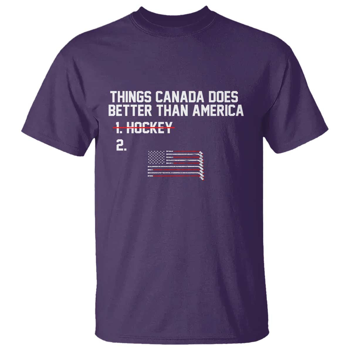 Things Canada Does Better Than America - Hockey Joke T Shirt - Funny USA Ice Hockey Rivalry - Patriotic TS02 Purple Print Your Wear