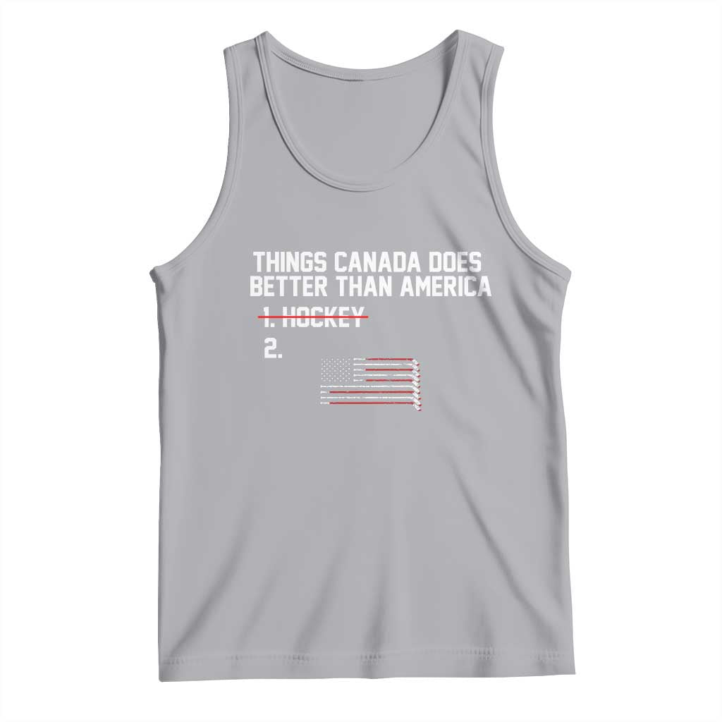 Things Canada Does Better Than America Hockey Joke Tank Top Funny USA Ice Hockey Rivalry Patriotic TS02 Athletic Heather Print Your Wear