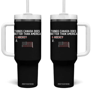 Things Canada Does Better Than America Hockey Joke Tumbler With Handle Funny USA Ice Hockey Rivalry Patriotic