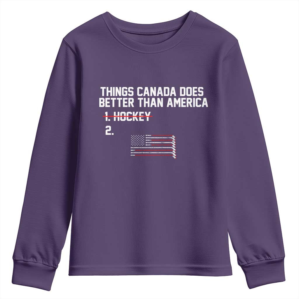 Things Canada Does Better Than America Hockey Joke Youth Sweatshirt Funny USA Ice Hockey Rivalry Patriotic