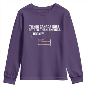 Things Canada Does Better Than America Hockey Joke Youth Sweatshirt Funny USA Ice Hockey Rivalry Patriotic