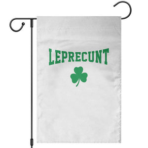 Leprecunt Bold Shamrock Graphic Garden Flag Funny Irish St Patricks Day Party Adult Humor TS02 White Print Your Wear
