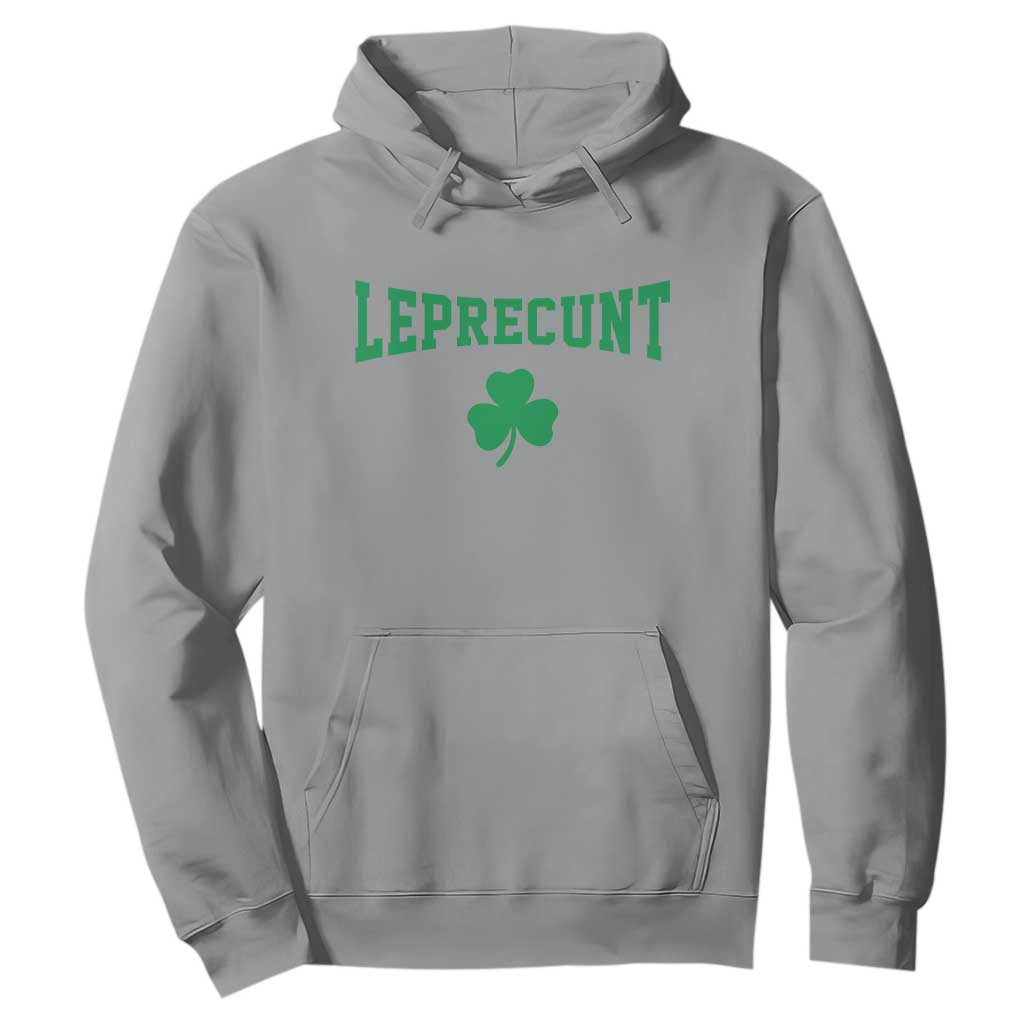 Leprecunt Bold Shamrock Graphic Hoodie Funny Irish St Patricks Day Party Adult Humor TS02 Sport Gray Print Your Wear
