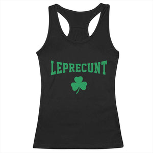 Leprecunt Bold Shamrock Graphic Racerback Tank Top Funny Irish St Patricks Day Party Adult Humor TS02 Black Print Your Wear