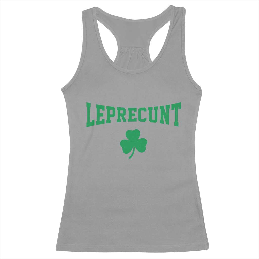 Leprecunt Bold Shamrock Graphic Racerback Tank Top Funny Irish St Patricks Day Party Adult Humor TS02 Sport Gray Print Your Wear