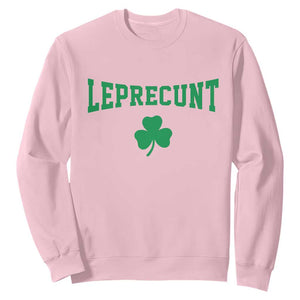 Leprecunt Bold Shamrock Graphic Sweatshirt Funny Irish St Patricks Day Party Adult Humor TS02 Light Pink Print Your Wear