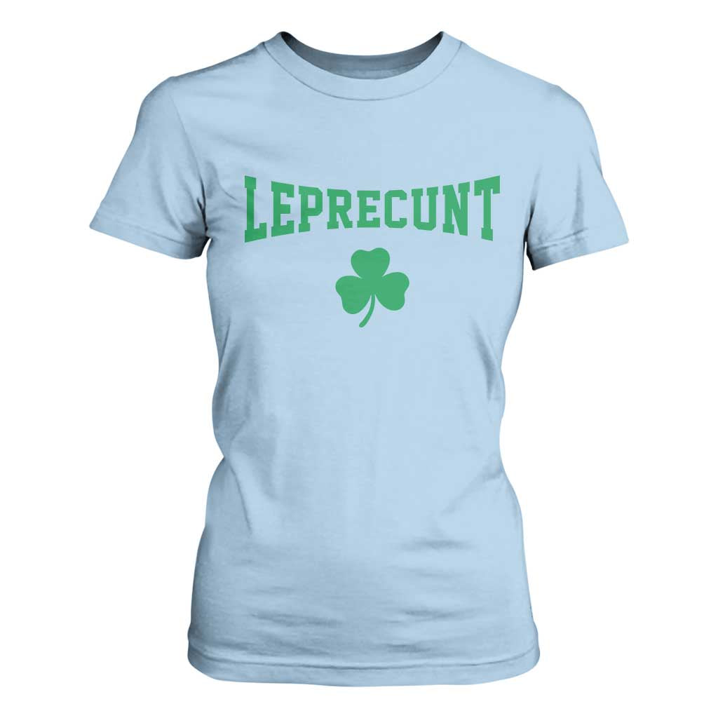 Leprecunt Bold Shamrock Graphic T Shirt For Women Funny Irish St Patricks Day Party Adult Humor TS02 Light Blue Print Your Wear