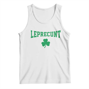 Leprecunt Bold Shamrock Graphic Tank Top Funny Irish St Patricks Day Party Adult Humor TS02 White Print Your Wear