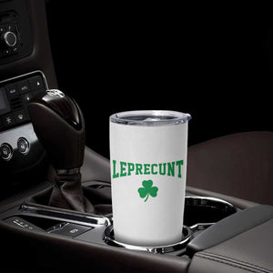 Leprecunt Bold Shamrock Graphic Tumbler Cup Funny Irish St Patricks Day Party Adult Humor TS02 Print Your Wear