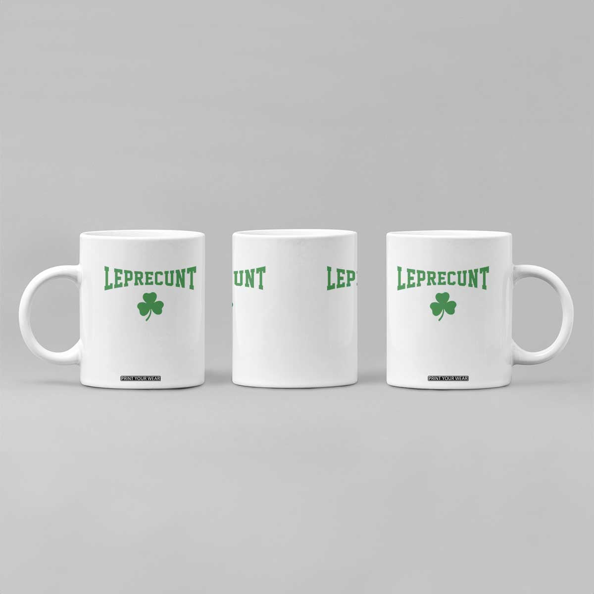 Leprecunt Bold Shamrock Graphic Coffee Mug Funny Irish St Patricks Day Party Adult Humor TS02 Print Your Wear