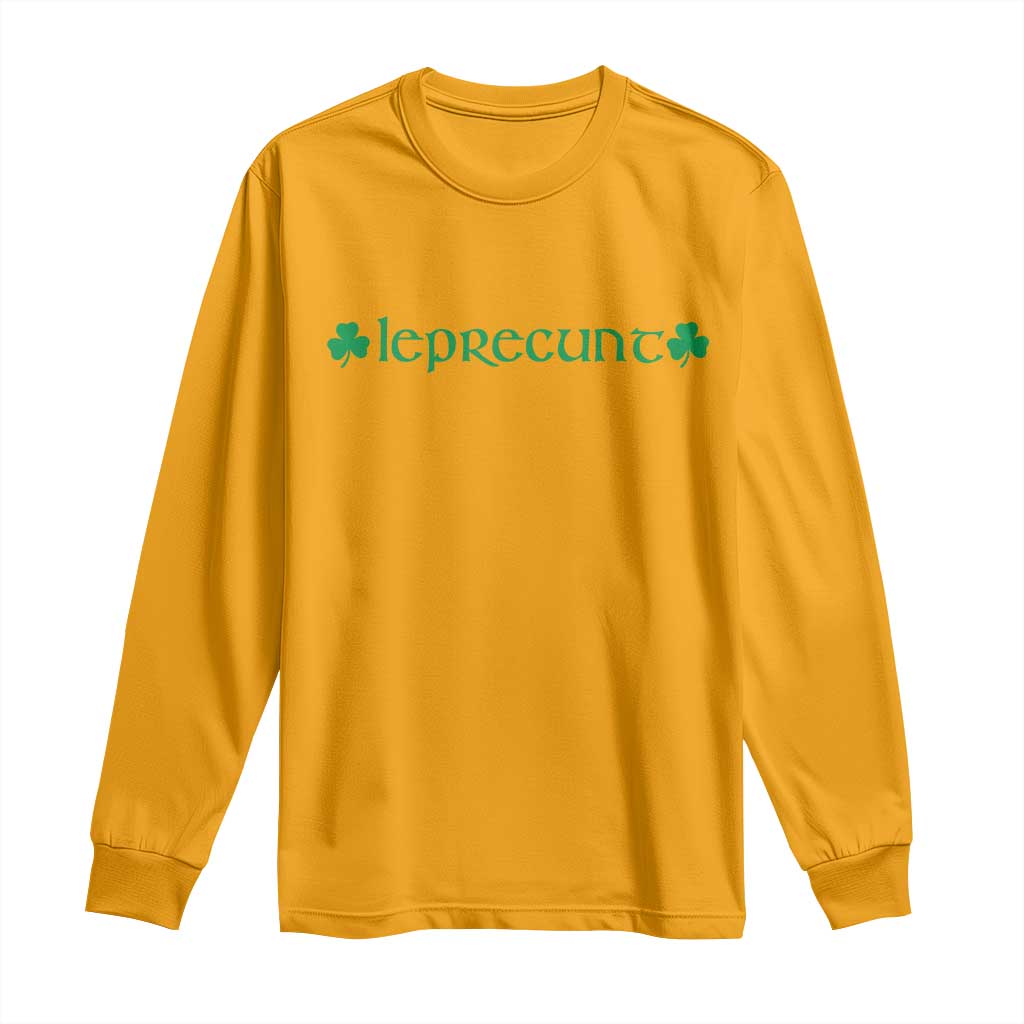 Leprecunt Celtic Style Shamrock Graphic Long Sleeve Shirt Edgy Irish Adult Humor for St Patricks Day TS02 Gold Print Your Wear