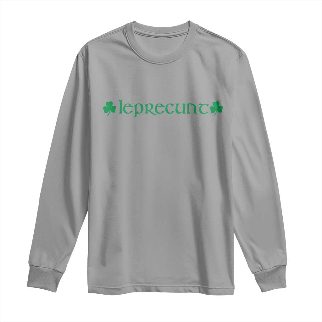 Leprecunt Celtic Style Shamrock Graphic Long Sleeve Shirt Edgy Irish Adult Humor for St Patricks Day TS02 Sport Gray Print Your Wear