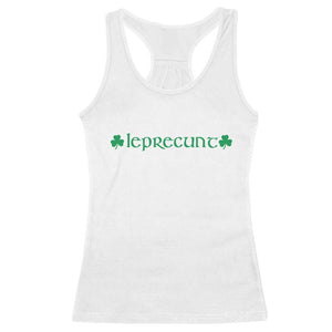 Leprecunt Celtic Style Shamrock Graphic Racerback Tank Top Edgy Irish Adult Humor for St Patricks Day TS02 White Print Your Wear