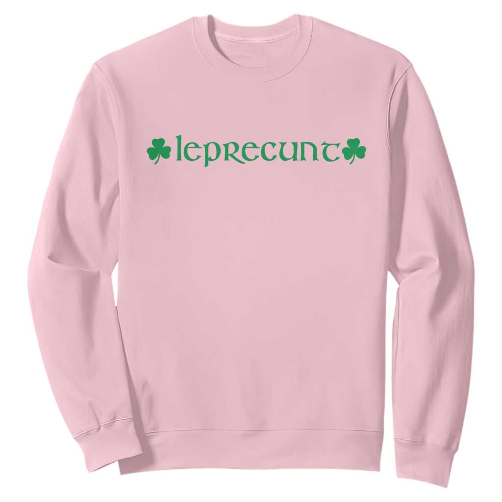 Leprecunt Celtic Style Shamrock Graphic Sweatshirt Edgy Irish Adult Humor for St Patricks Day TS02 Light Pink Print Your Wear