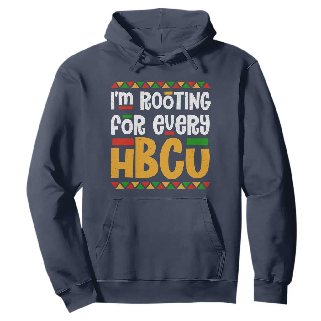 I’m Rooting for Every HBCU Hoodie Black Pride Support Alumni Students Culture Lovers TS02 Navy Print Your Wear