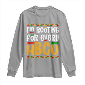 I’m Rooting for Every HBCU Long Sleeve Shirt Black Pride Support Alumni Students Culture Lovers TS02 Sport Gray Print Your Wear