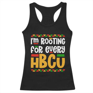 I’m Rooting for Every HBCU Racerback Tank Top Black Pride Support Alumni Students Culture Lovers TS02 Black Print Your Wear