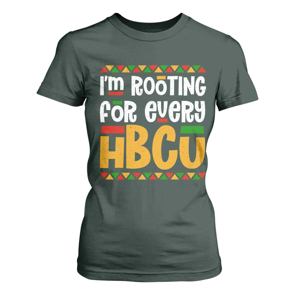 I’m Rooting for Every HBCU T Shirt For Women Black Pride Support Alumni Students Culture Lovers TS02 Dark Forest Green Print Your Wear