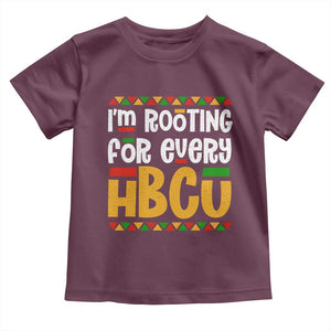 I’m Rooting for Every HBCU Toddler T Shirt Black Pride Support Alumni Students Culture Lovers TS02 Maroon Print Your Wear