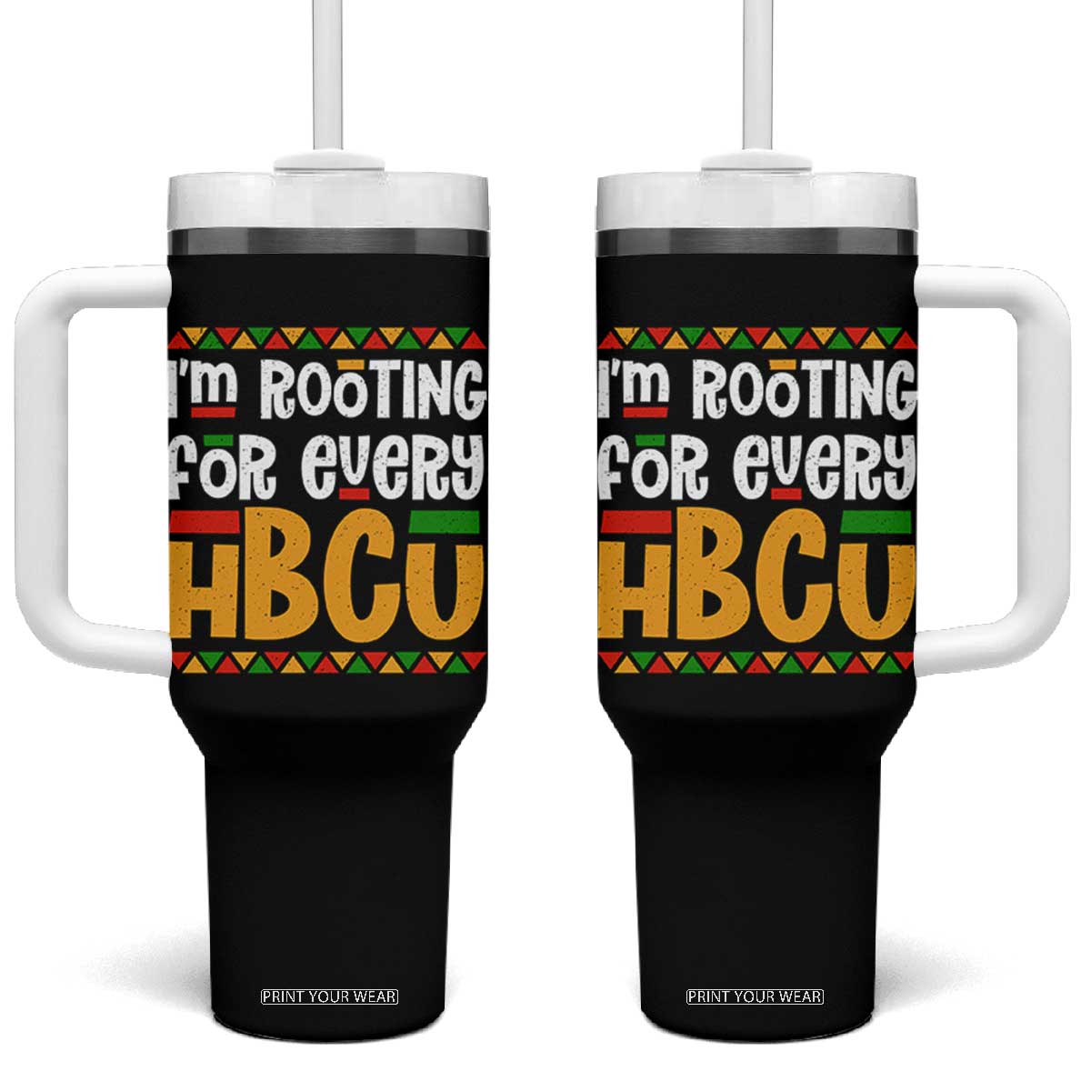 I’m Rooting for Every HBCU Tumbler With Handle Black Pride Support Alumni Students Culture Lovers TS02 One Size: 40 oz Black Print Your Wear