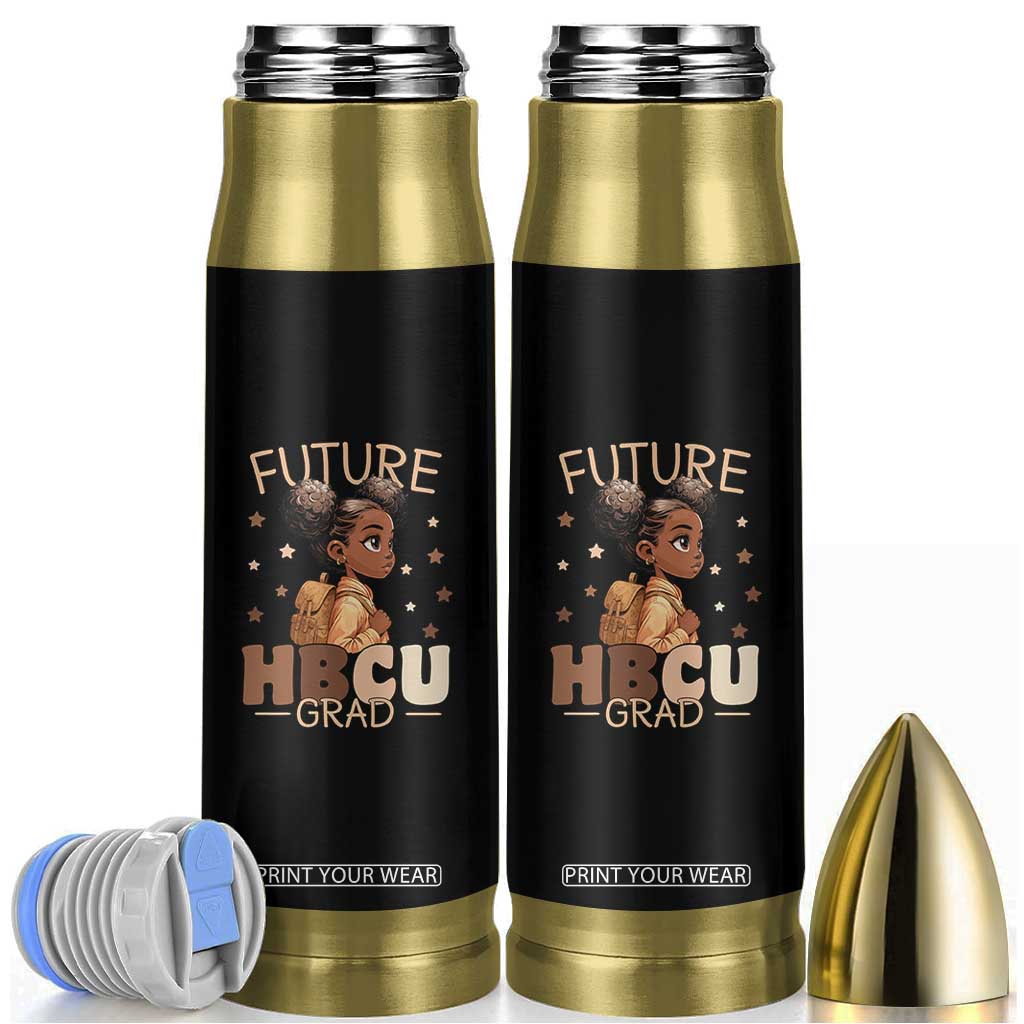 Future HBCU Grad Black Girl Bullet Tumbler College Bound Pride Black Excellence Supporters TS02 Black Print Your Wear