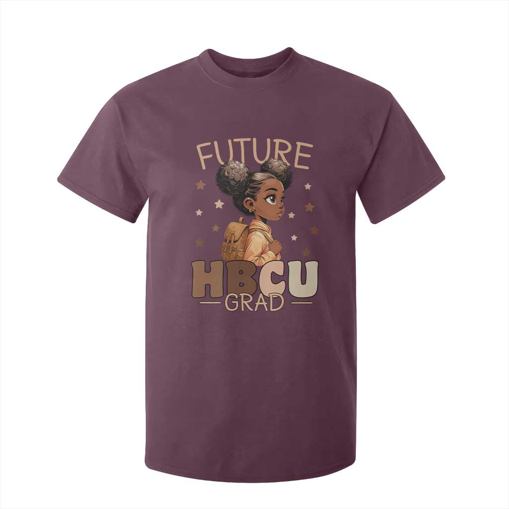 Future HBCU Grad Black Girl T Shirt For Kid College Bound Pride Black Excellence Supporters TS02 Maroon Print Your Wear