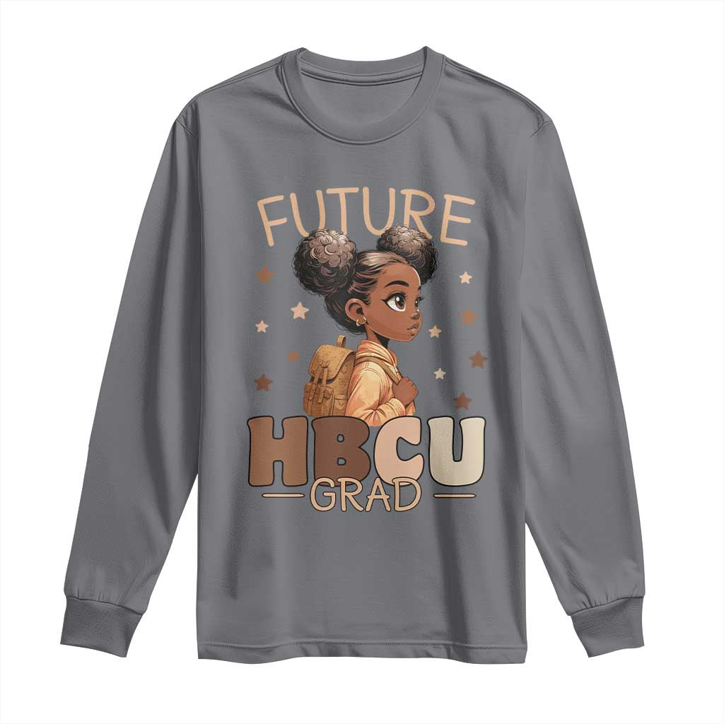 Future HBCU Grad Black Girl Long Sleeve Shirt College Bound Pride Black Excellence Supporters TS02 Charcoal Print Your Wear