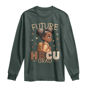 Future HBCU Grad Black Girl Long Sleeve Shirt College Bound Pride Black Excellence Supporters TS02 Dark Forest Green Print Your Wear