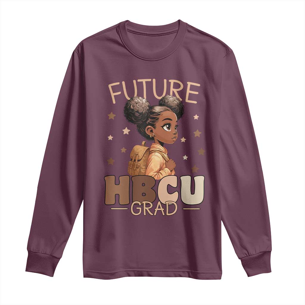 Future HBCU Grad Black Girl Long Sleeve Shirt College Bound Pride Black Excellence Supporters TS02 Maroon Print Your Wear