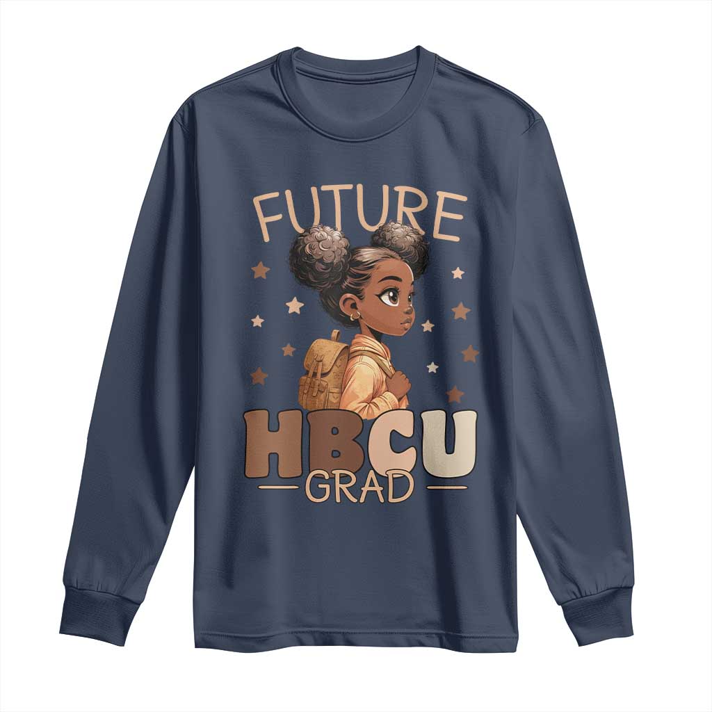 Future HBCU Grad Black Girl Long Sleeve Shirt College Bound Pride Black Excellence Supporters TS02 Navy Print Your Wear