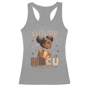 Future HBCU Grad Black Girl Racerback Tank Top College Bound Pride Black Excellence Supporters TS02 Sport Gray Print Your Wear