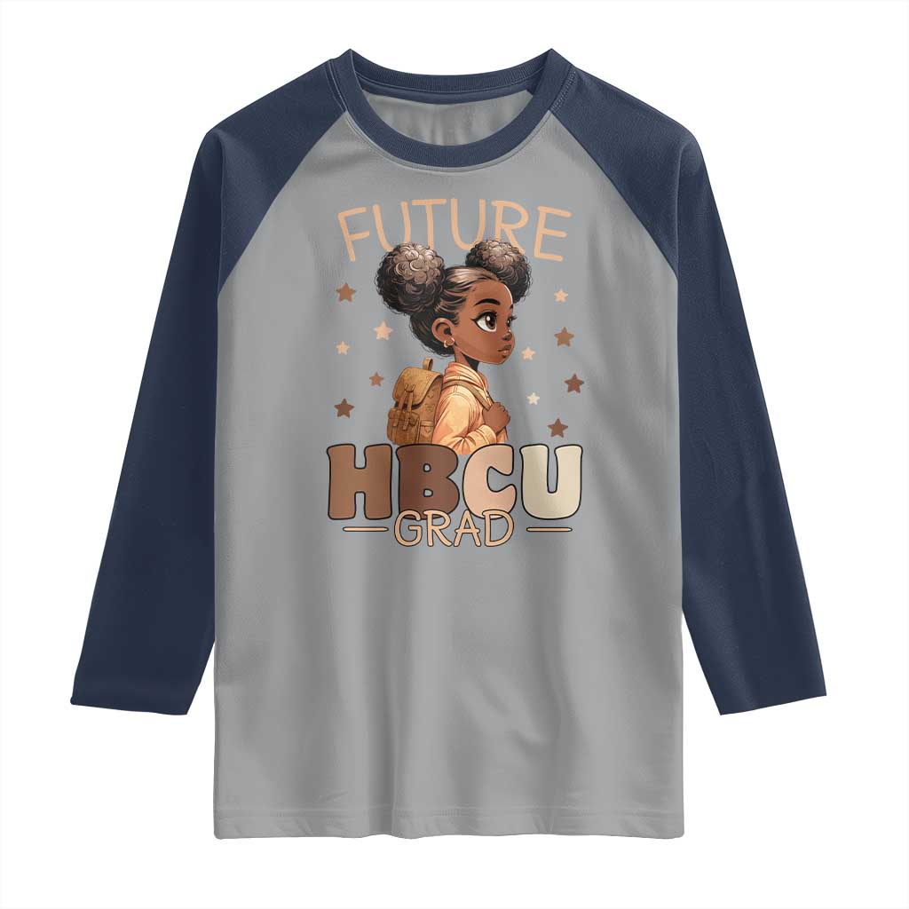 Future HBCU Grad Black Girl Raglan Shirt College Bound Pride Black Excellence Supporters TS02 Sport Gray Navy Print Your Wear