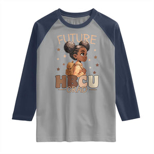 Future HBCU Grad Black Girl Raglan Shirt College Bound Pride Black Excellence Supporters TS02 Sport Gray Navy Print Your Wear