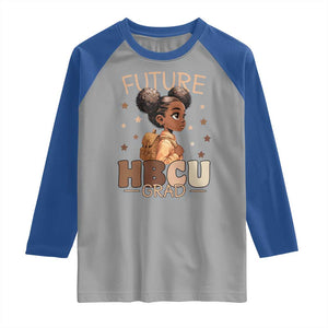 Future HBCU Grad Black Girl Raglan Shirt College Bound Pride Black Excellence Supporters TS02 Sport Gray Royal Print Your Wear
