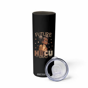 Future HBCU Grad Black Girl Skinny Tumbler College Bound Pride Black Excellence Supporters TS02 Print Your Wear