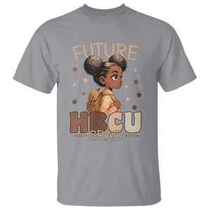 Future HBCU Grad Black Girl T Shirt College Bound Pride Black Excellence Supporters TS02 Sport Gray Print Your Wear