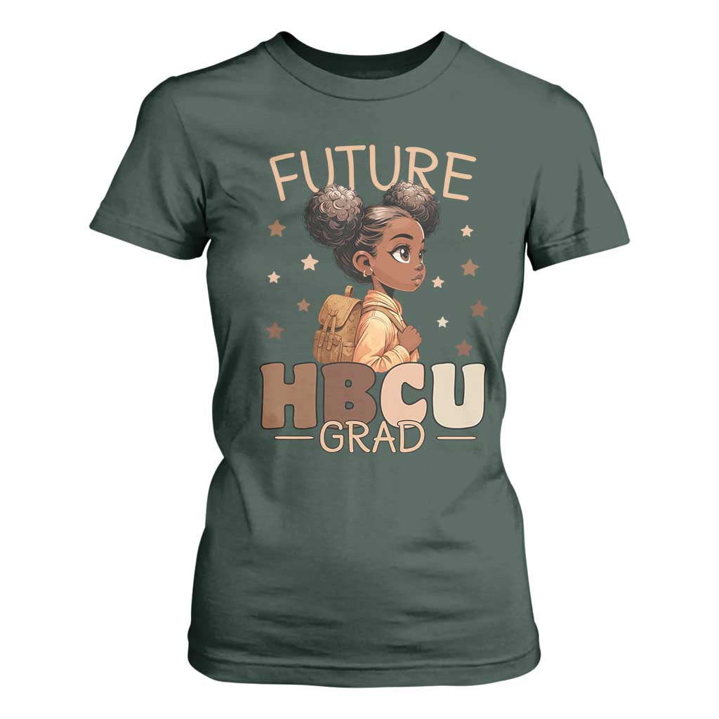 Future HBCU Grad Black Girl T Shirt For Women College Bound Pride Black Excellence Supporters TS02 Dark Forest Green Print Your Wear