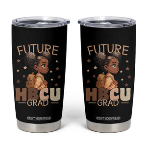 Future HBCU Grad Black Girl Tumbler Cup College Bound Pride Black Excellence Supporters TS02 Black Print Your Wear
