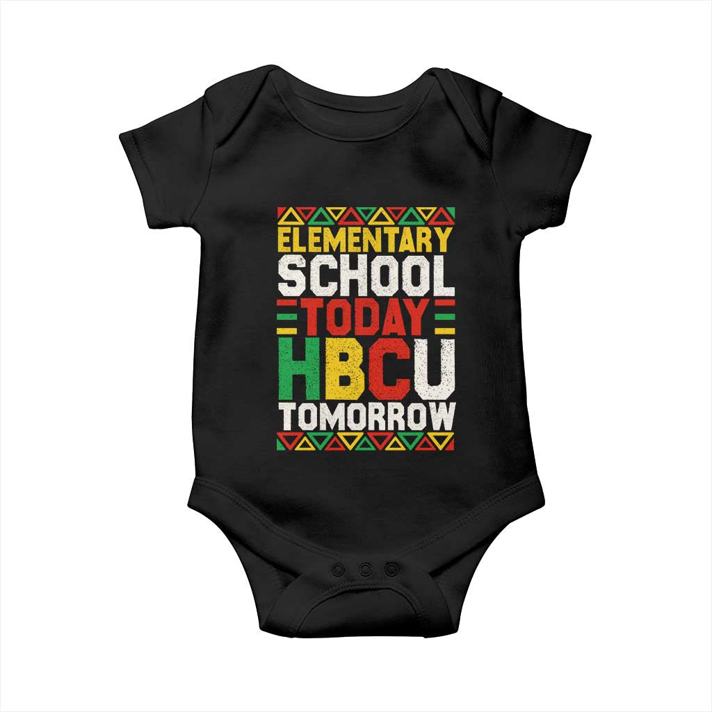 Elementary School Today HBCU Tomorrow Baby Onesie Black Pride College Bound Motivation TS02 Black Print Your Wear
