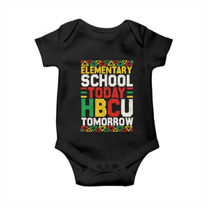 Elementary School Today HBCU Tomorrow Baby Onesie Black Pride College Bound Motivation TS02 Black Print Your Wear