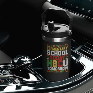 Elementary School Today HBCU Tomorrow Flip Straw Tumbler Black Pride College Bound Motivation TS02 Print Your Wear
