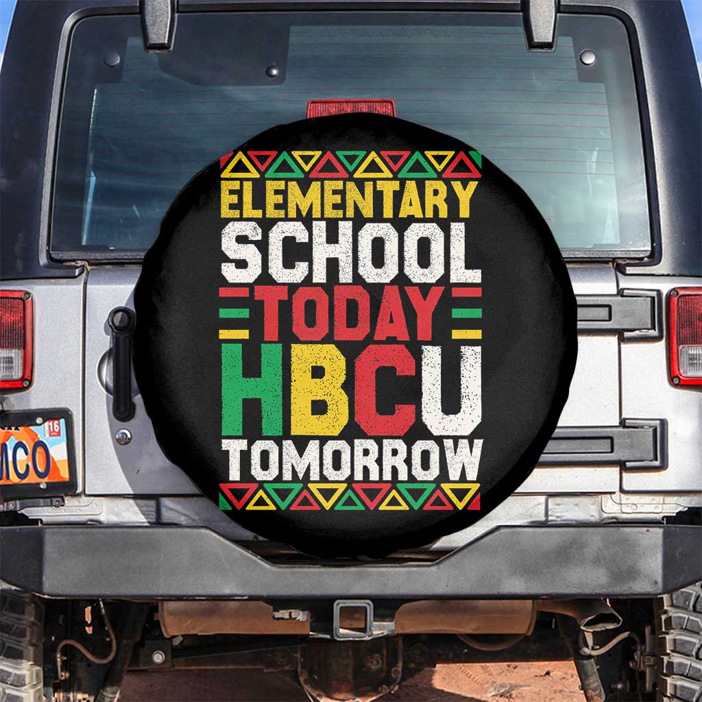 Elementary School Today HBCU Tomorrow Spare Tire Cover Black Pride College Bound Motivation TS02 No hole Black Print Your Wear