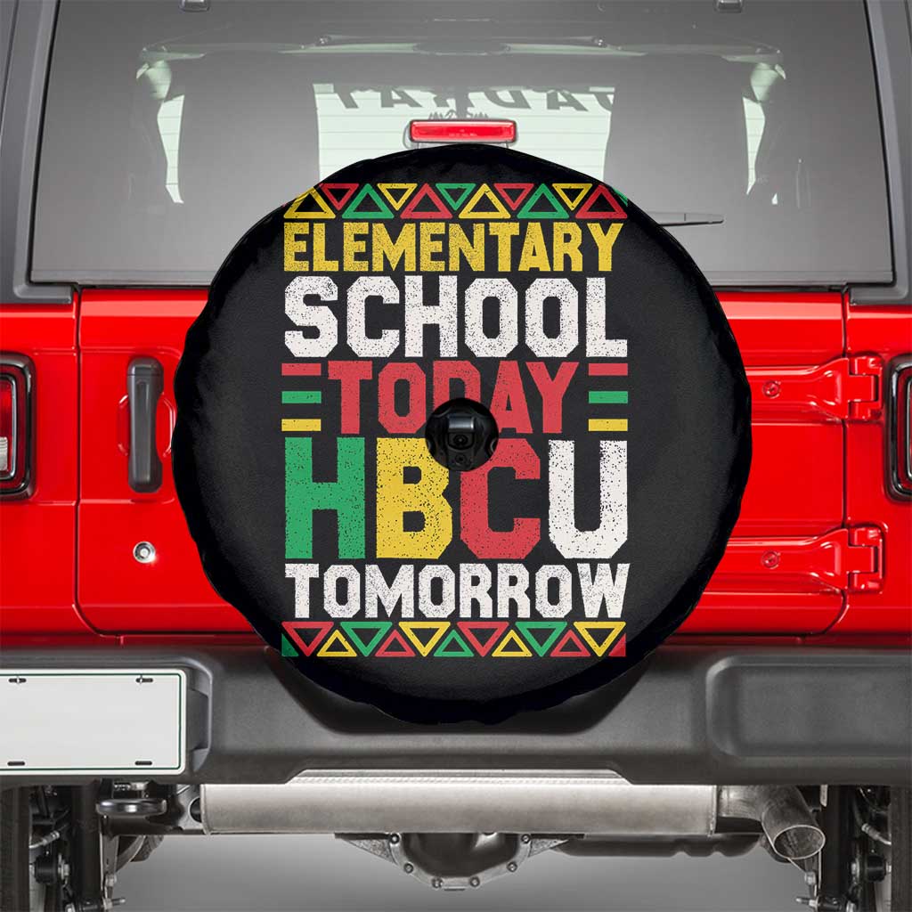 Elementary School Today HBCU Tomorrow Spare Tire Cover Black Pride College Bound Motivation TS02 Black Print Your Wear